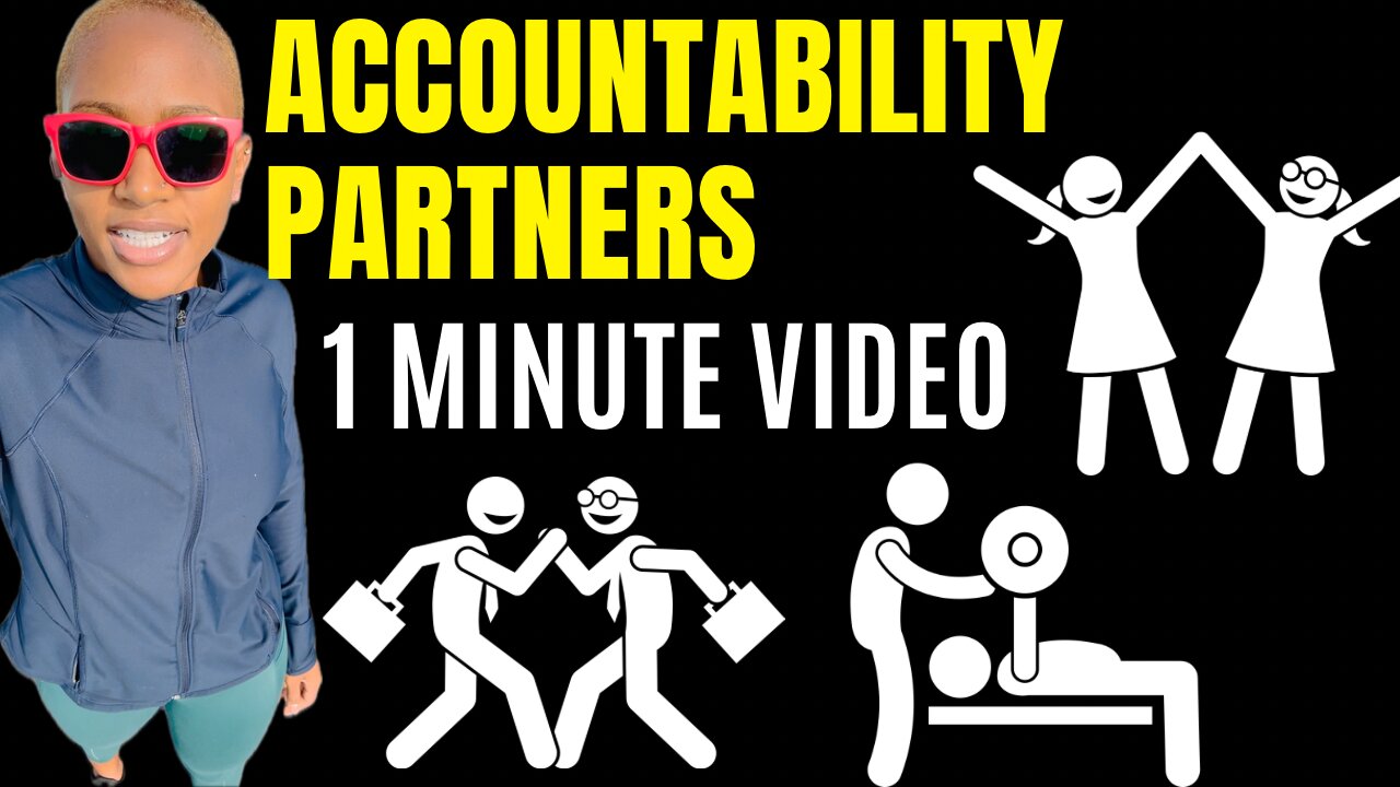 Accountability Partner (1 Minute motivational speech)