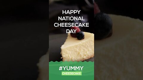 National Cheesecake Day