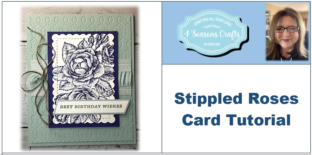 Tutorial #58 - Stippled Rose Tutorial - 4SC by Deb Fair - Independent Stampin' Up! Demonstrator