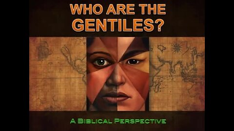 Who are the Gentiles?