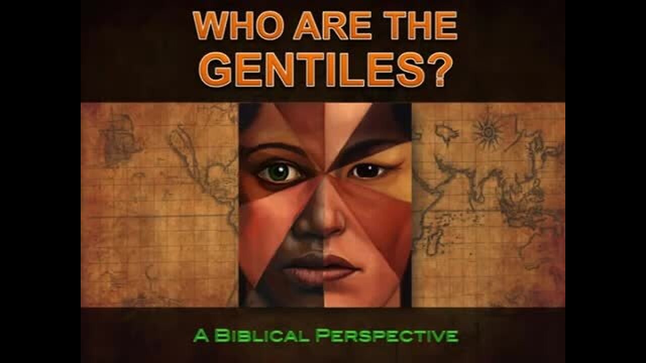 Who are the Gentiles?
