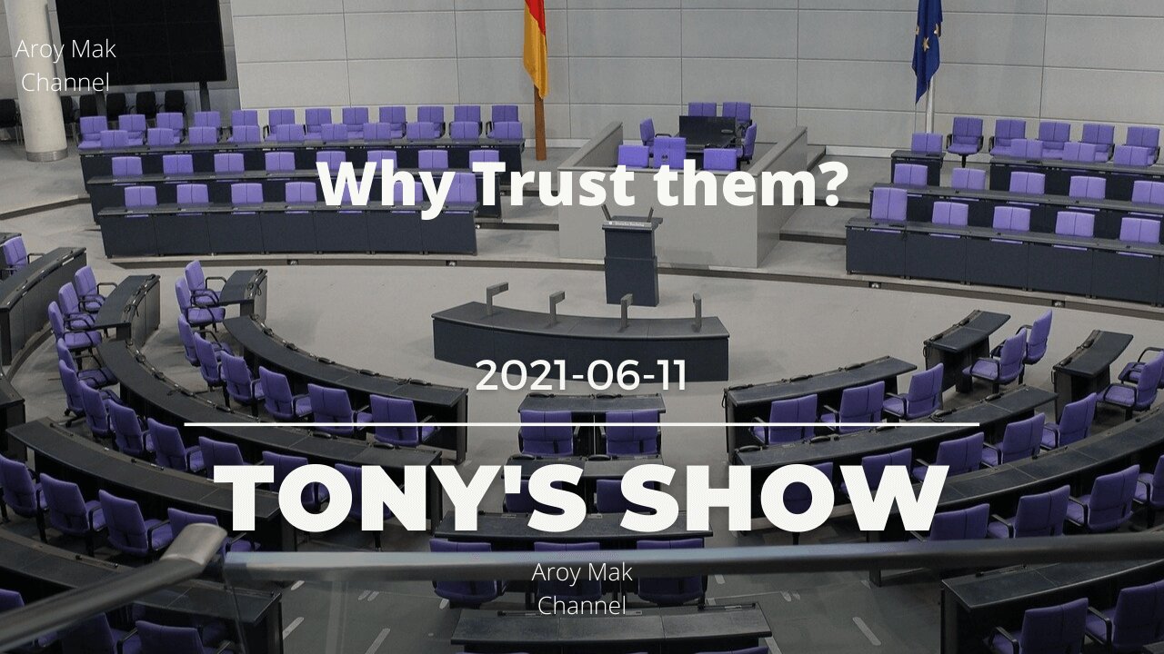 Tony Pantalleresco 2021/06/11 Why Trust Them?