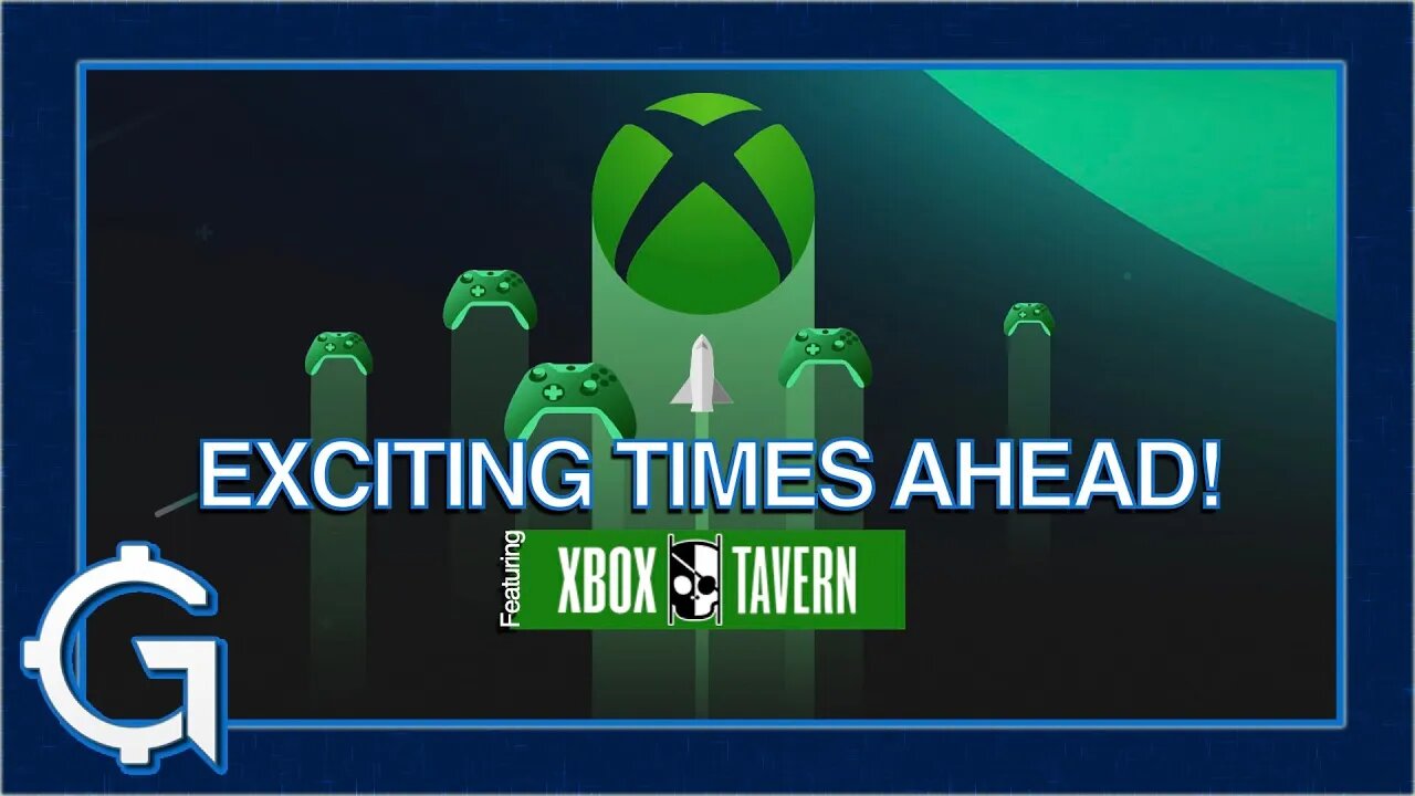 The Bright Future of Xbox ft. Xbox Tavern | The Gamecite Chronicles #33