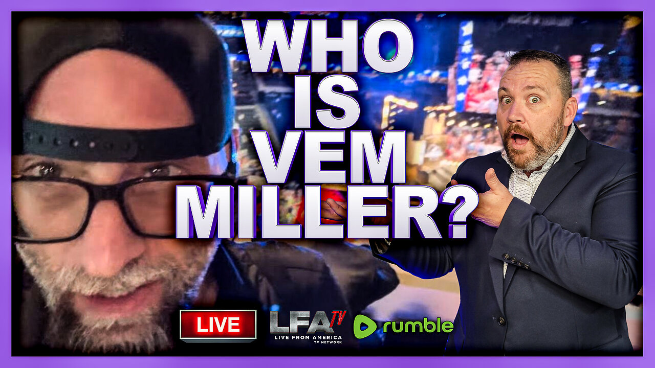 WHO IS VEM MILLER? | LIVE FROM AMERICA 10.14.24 11am EST