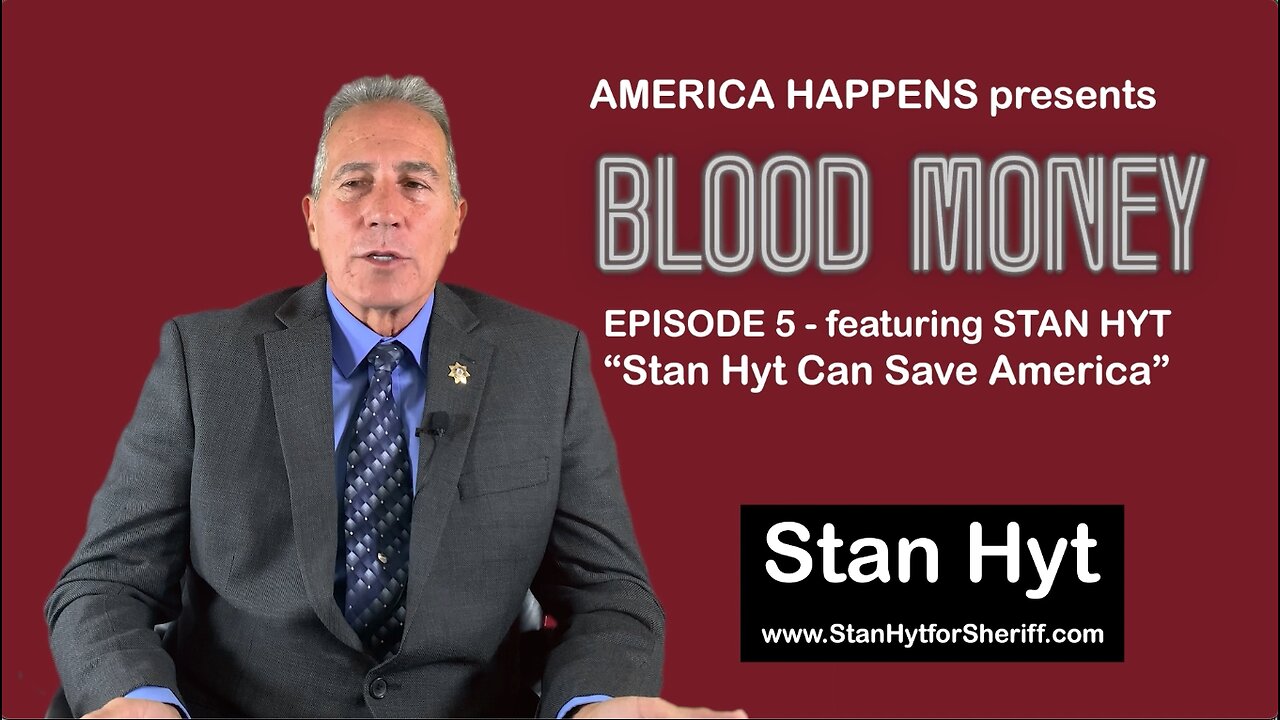 "Stan Hyt can save America" - Blood Money PODCAST - Episode 5
