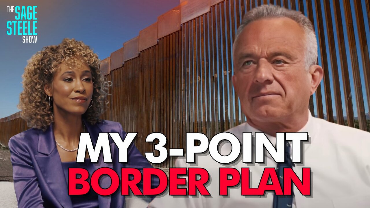 RFK Jr.: My 3-Point Border Plan