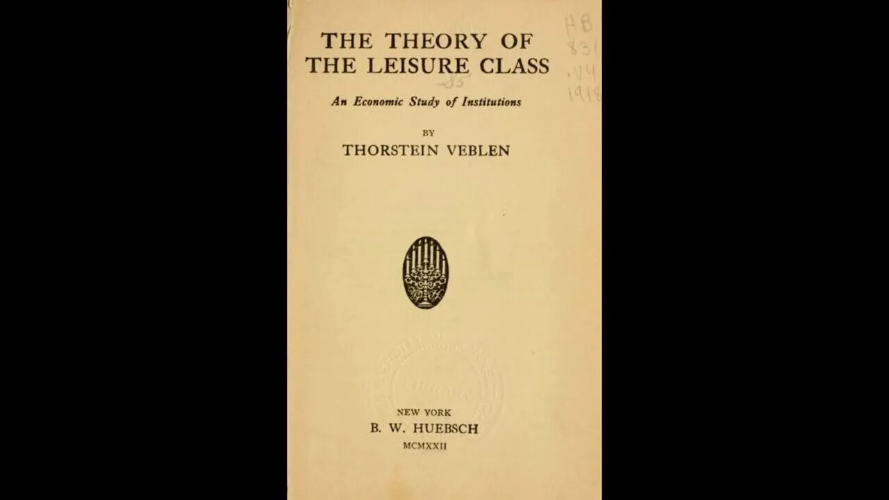 The Theory of the Leisure Class by Thorstein Veblen