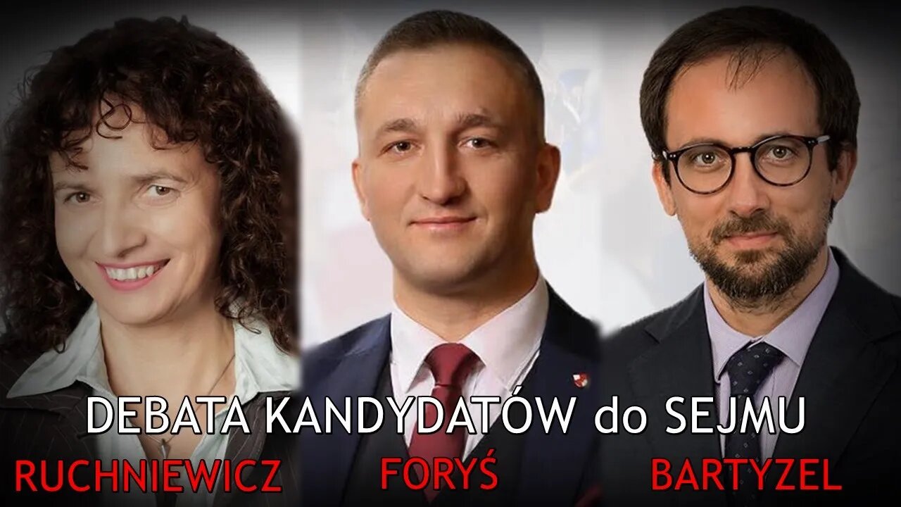 NA ŻYWO: Debata kandydatów do Sejmu - Rafał Foryś, Diana Ruchniewicz, Jacek Władysław Bartyzel