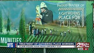 Treatment of Gathering Place workers questioned