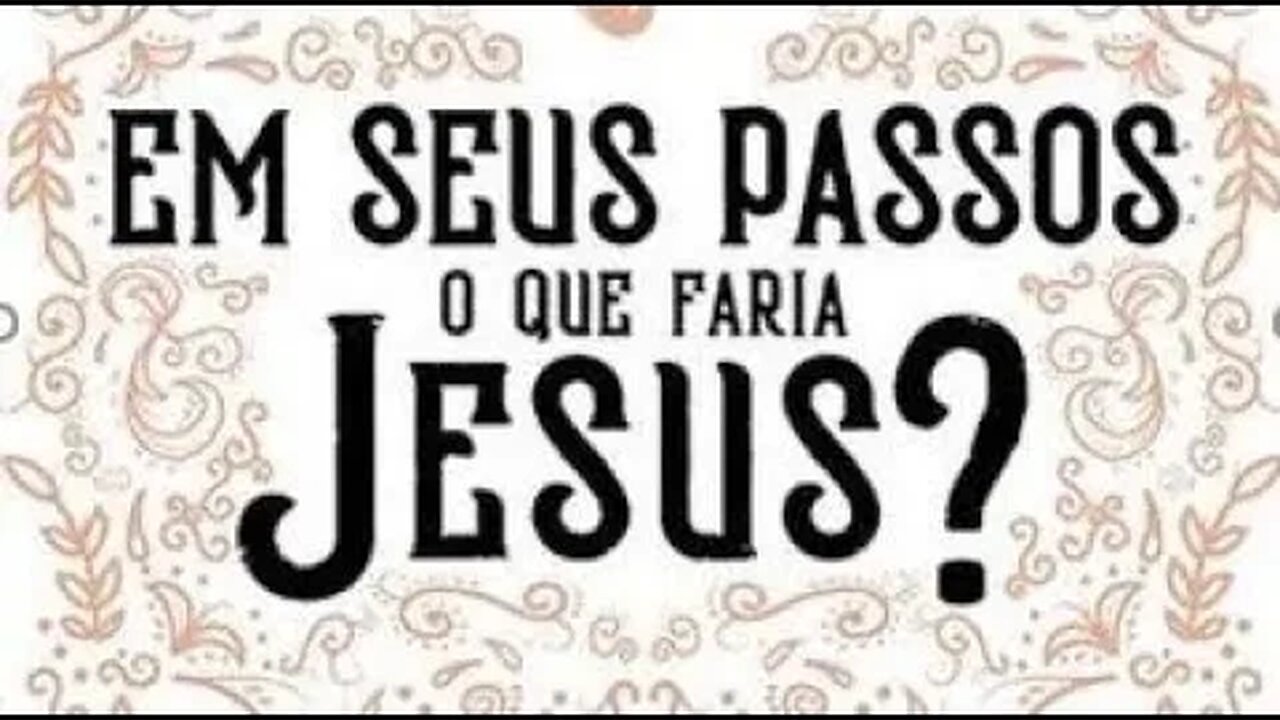 Em seus passos que faria Jesus - Capítulo 19