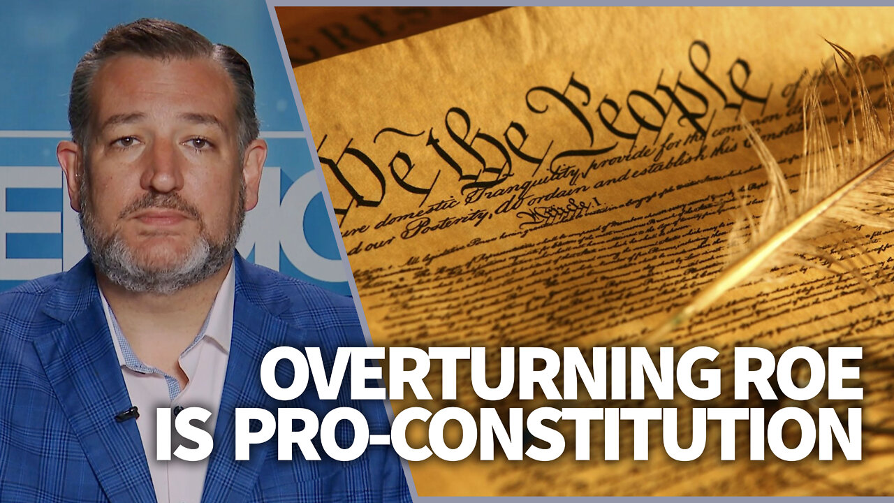 Overturning Roe is pro-Constitution