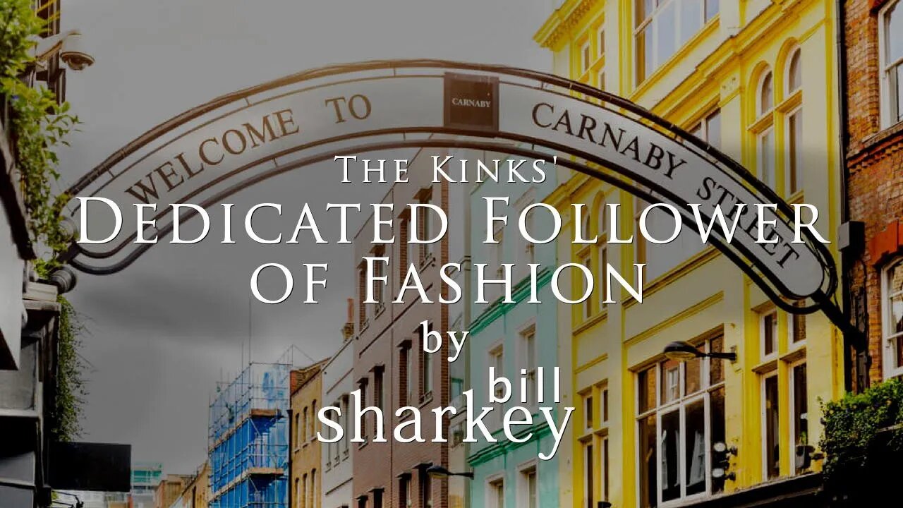 Dedicated Follower of Fashion - Kinks, The (cover-live by Bill Sharkey)