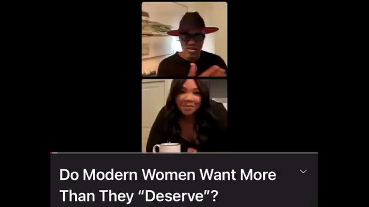 Do Modern Women want more than they deserve