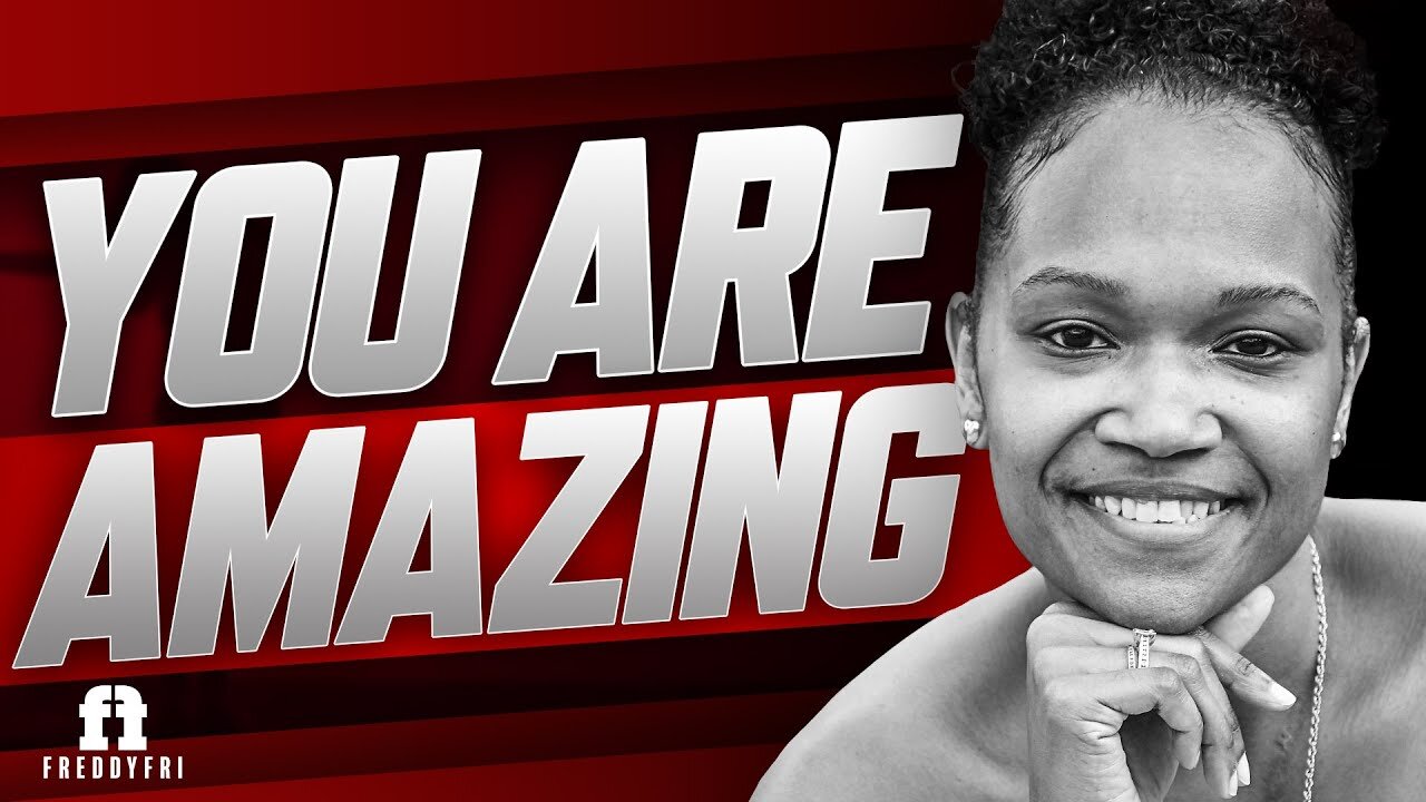 You Are Amazing Motivational Video | Daily Motivation Dose | Freddy Fri