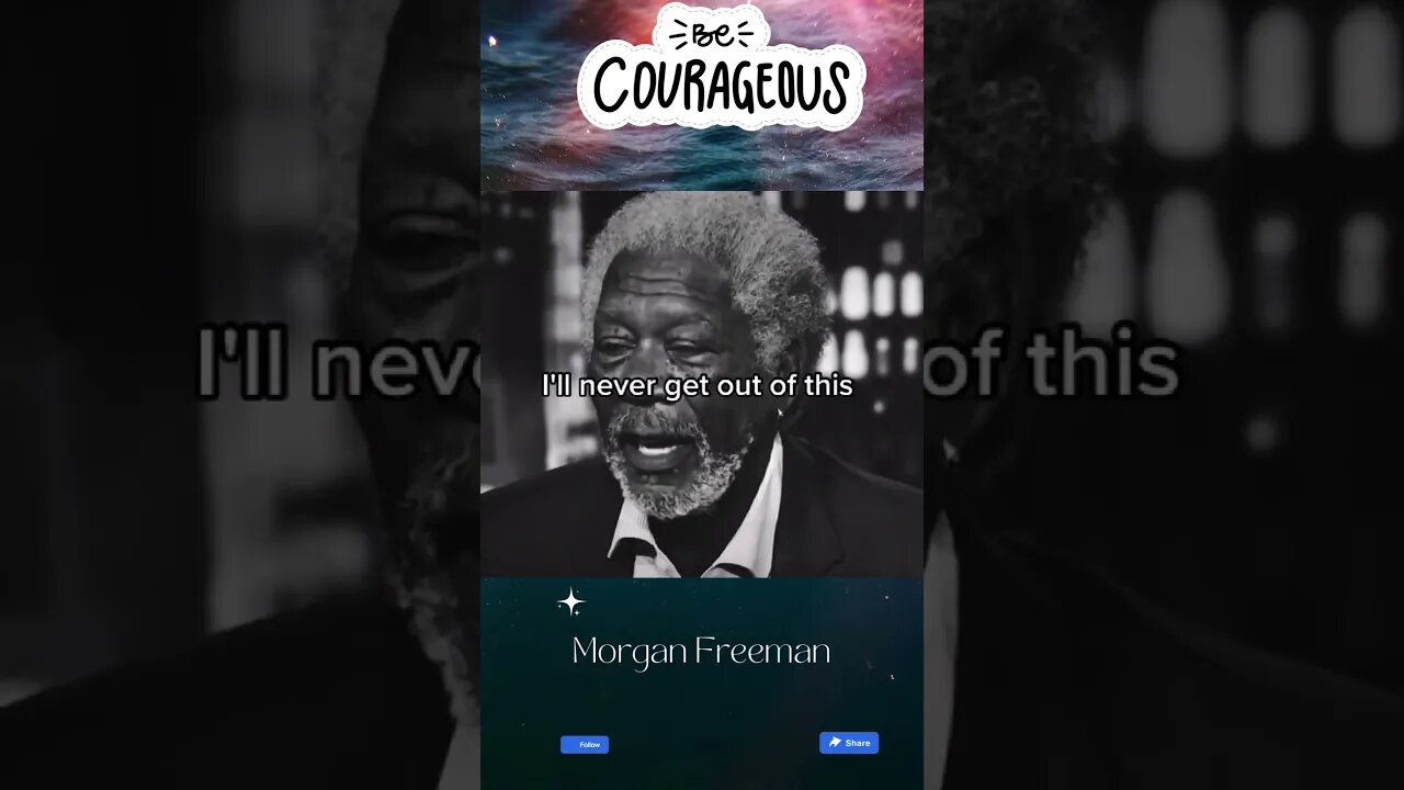 Courage is by Morgan Freeman#shorts#motivationalvideos#motivationalclips