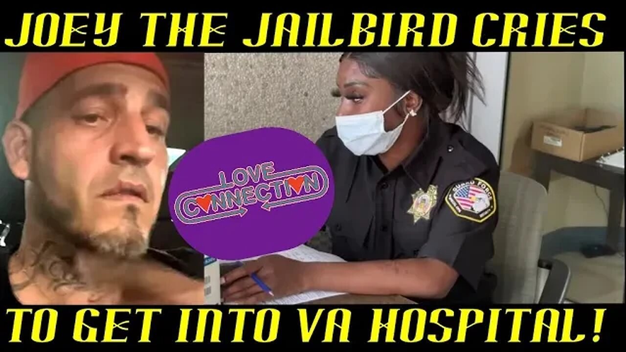 Frauditor Joey the Jailbird Whines & Cries to be Allowed in VA Hospital!