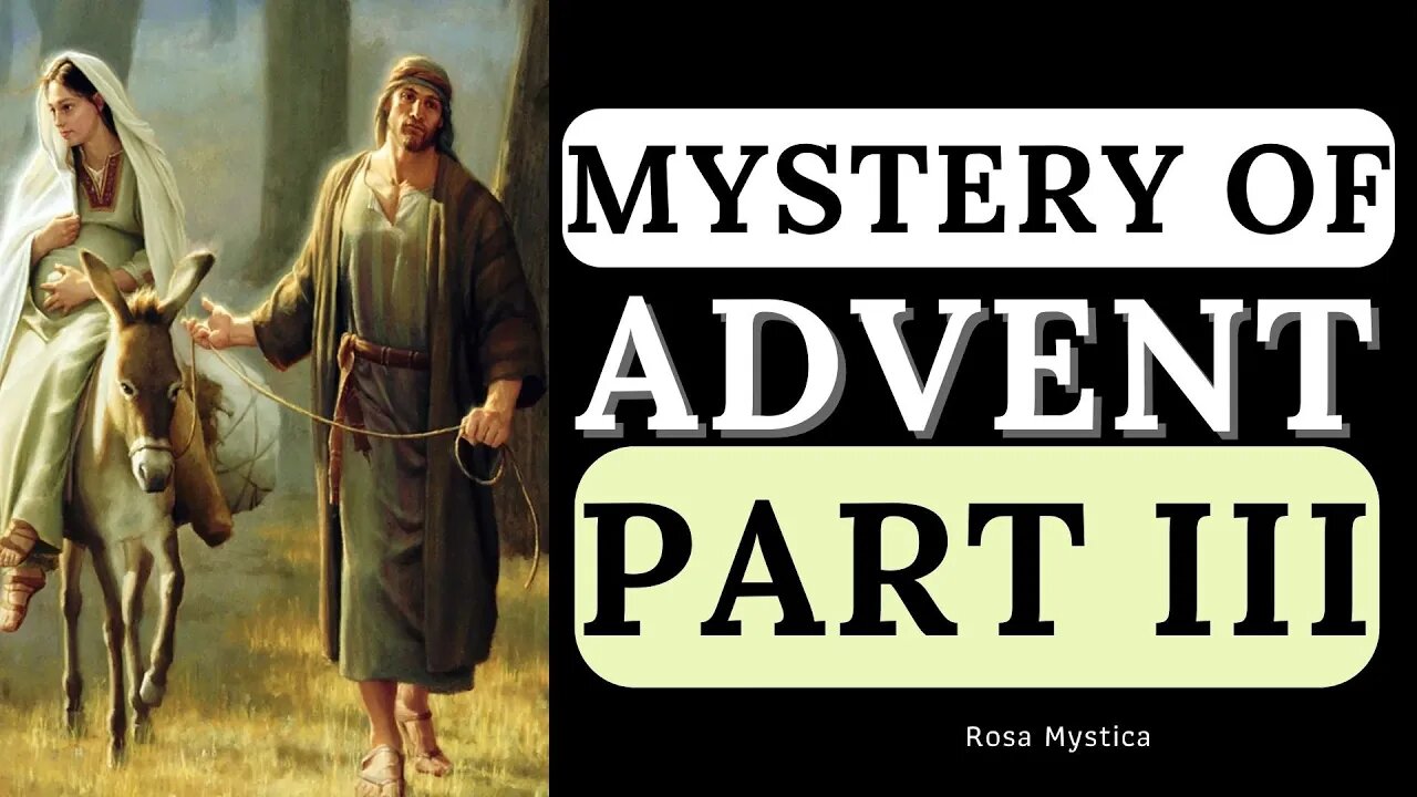 MYSTERY OF ADVENT III - ST. BERNARD