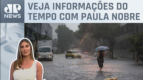 Frente fria provoca mais chuva no Sudeste do Brasil | Previsão do Tempo