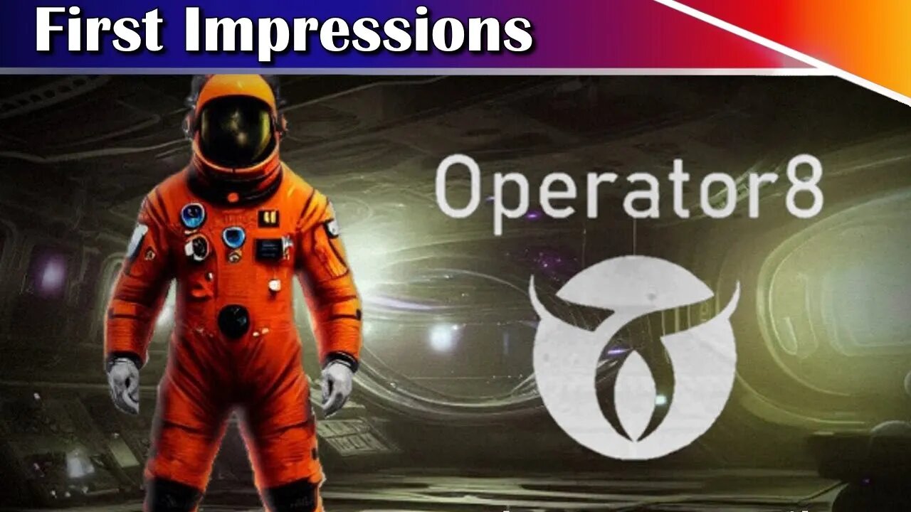 Operator8 Gameplay - It's Like System Shock If You Squint Really Really Hard