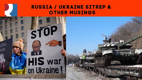 Rogue News In The Morning Russia Ukraine Sitrep & Other Musings