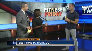 Fitness Friday: Best time to work out