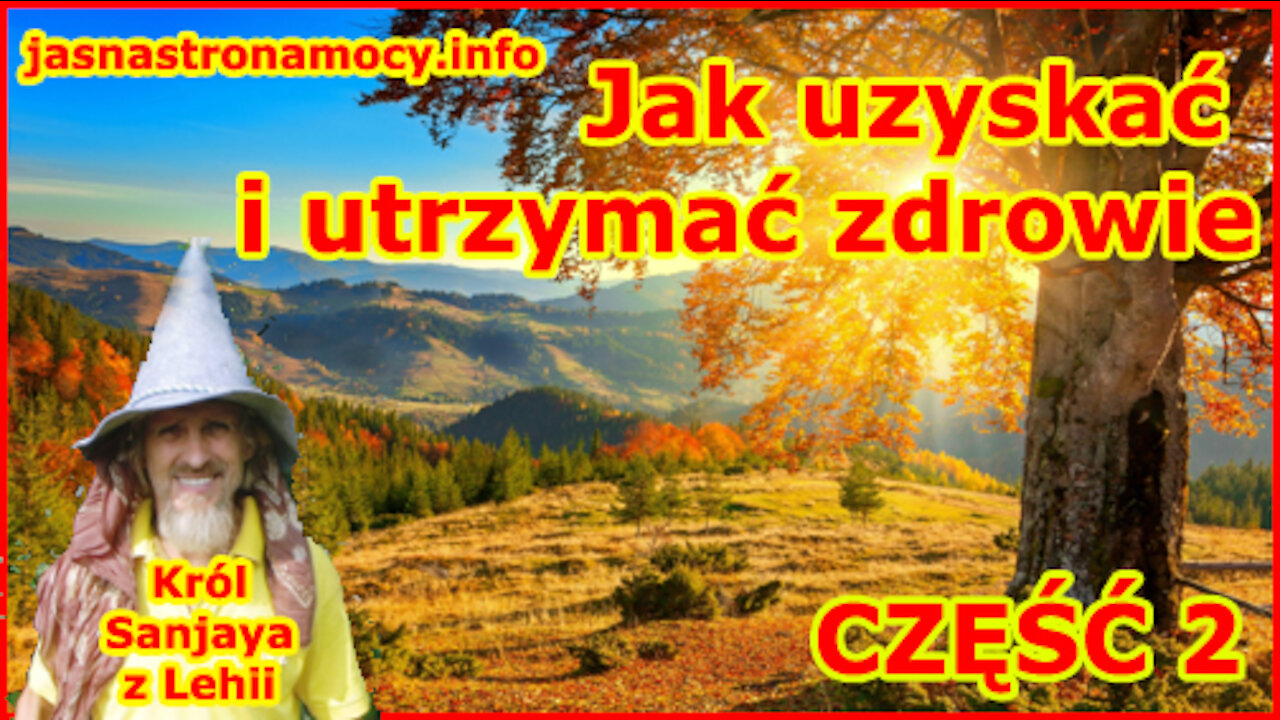 Jak uzyskać i utrzymać zdrowie CZĘŚĆ 2