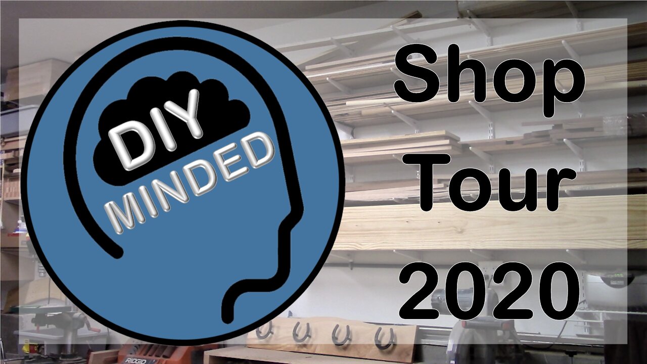 A tour of the DIY Minded workshop. Shop Tour 2020