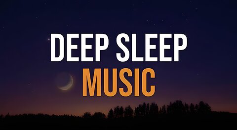 Deep Sleep Music, Relaxing Music, Stress relief Music, Sleep Music, Meditation Music, Healing Music