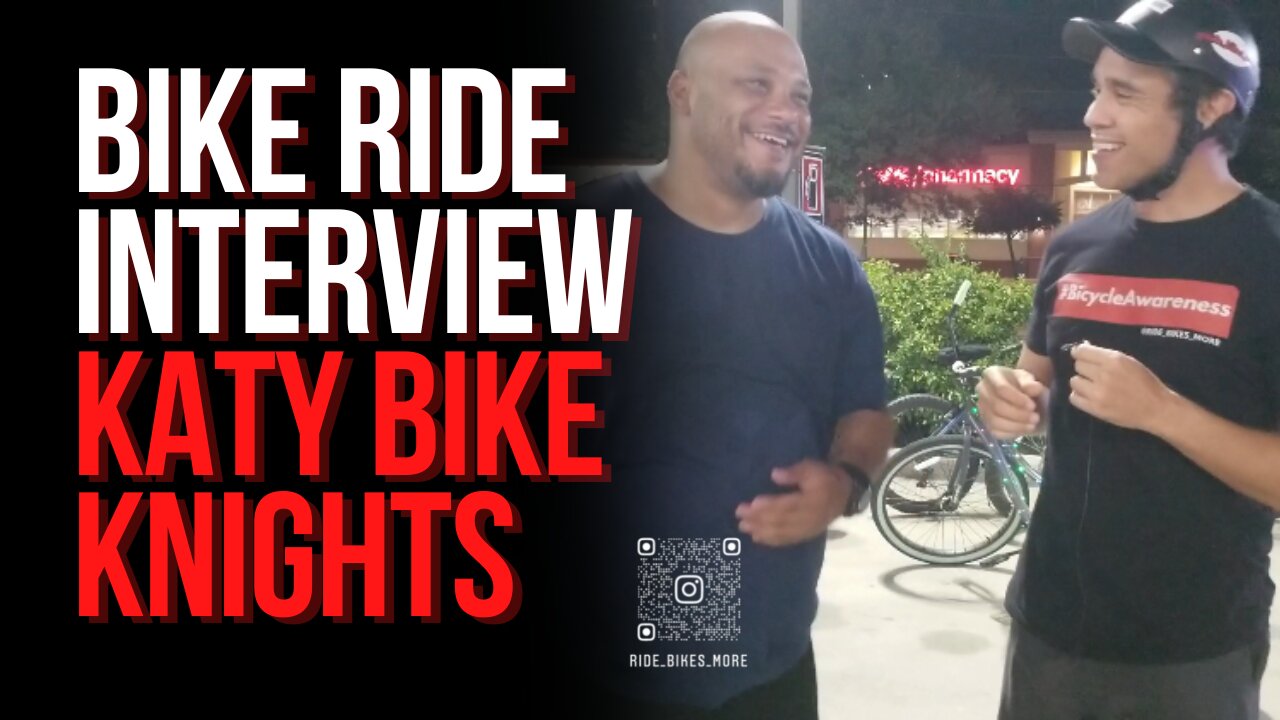 Bike Ride Interviews Katy Bike Knights | Cycling Show | Bicycle Podcast | Katy Tx