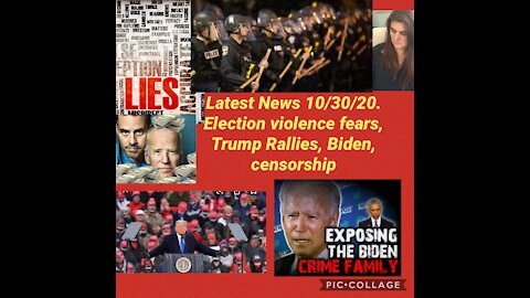Latest News 10/30/20 Biden Crime Family, MSM coverup, Election violence