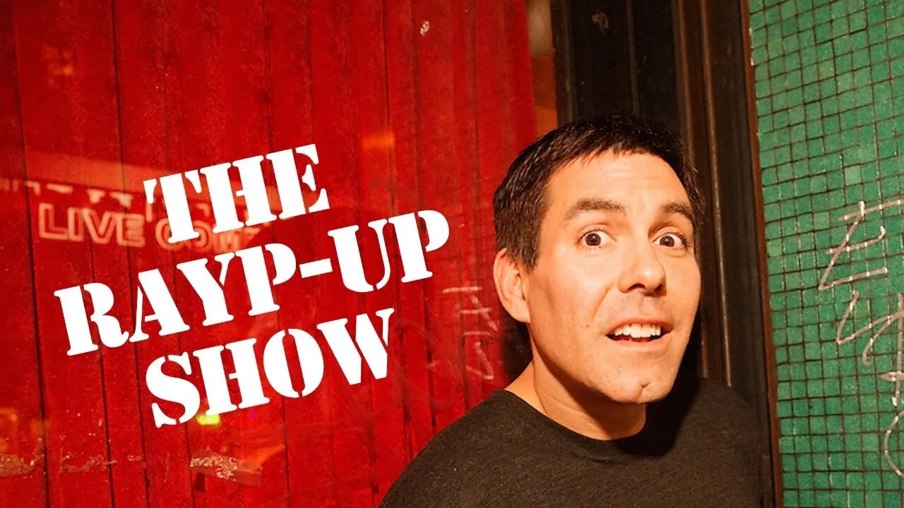 The Rayp-Up Show