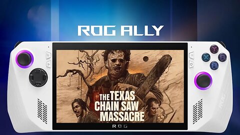 The Texas Chain Saw Massacre | ROG Ally | All Settings | Turbo Mode