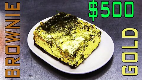 $500 Brownie Covered In Gold!!