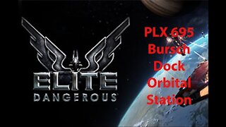 Elite Dangerous: Permit - PLX 695 - Bursch Dock - Orbital Station - [00189]