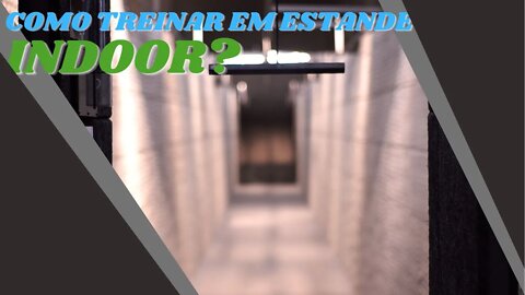 Como atirar em estande indoor?