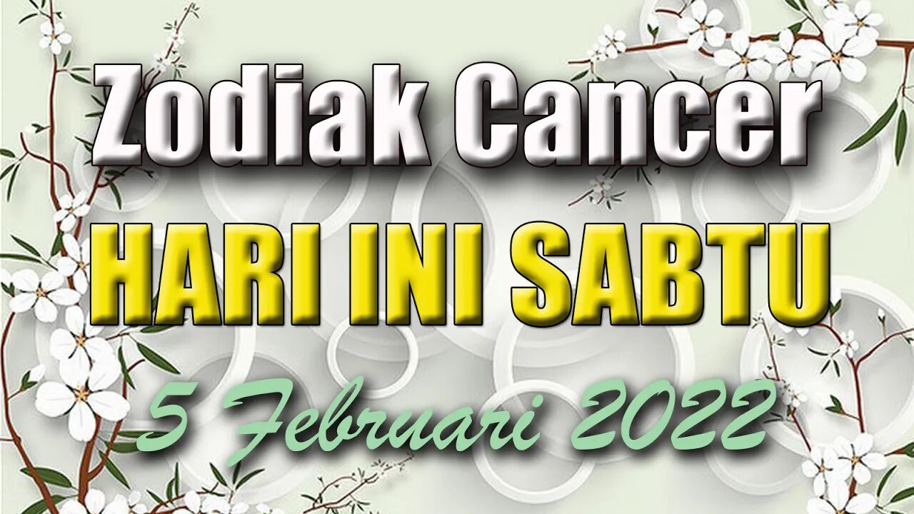 Ramalan Zodiak Cancer Hari Ini Sabtu 5 Februari 2022 Asmara Karir Usaha Bisnis Kamu!