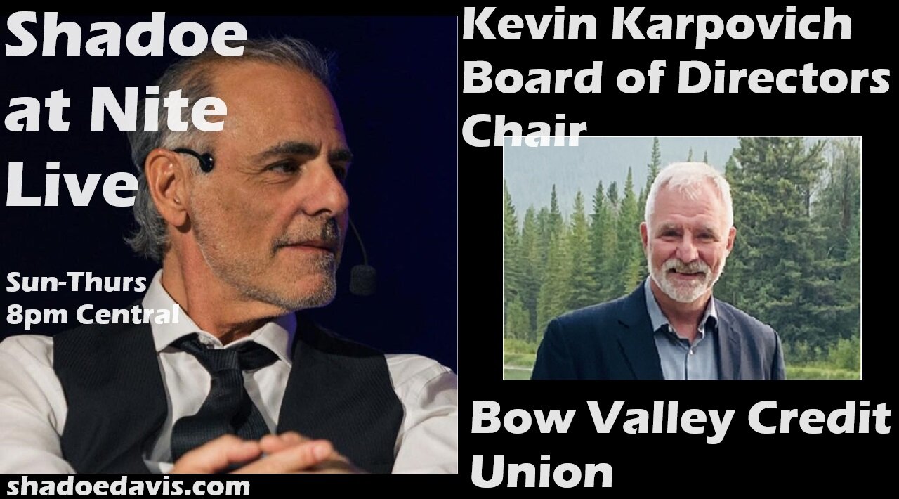 Chair of the Board of Directors of Bow Valley Credit Union Kevin Karpovich!