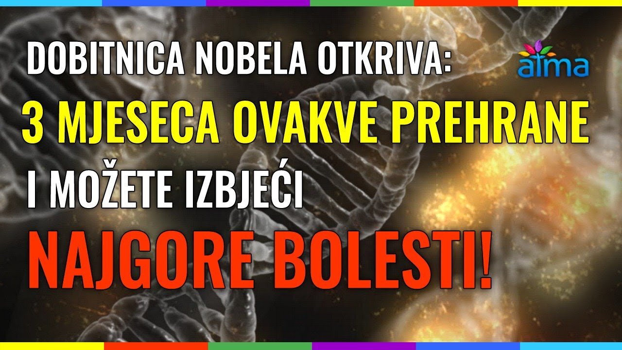 DOBITNICA NOBELA OTKRIVA_ 3 MJESECA OVAKVE PREHRANE I MOŽETE IZBJEĆI NAJGORE BOLESTI!