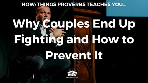 Why Couples End Up Fighting & How to Prevent It