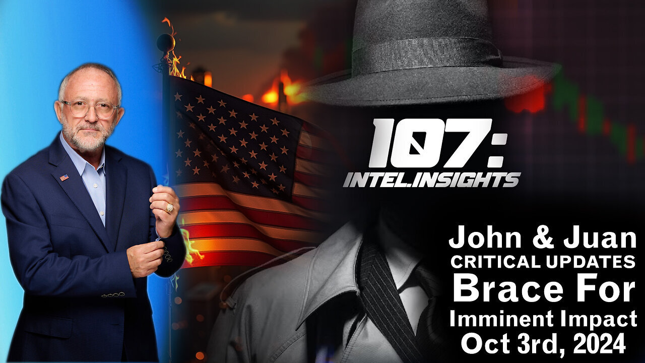 💥 Oct 3 2024 - Juan O Savin w/ JMC > Brace For Imminent Impact