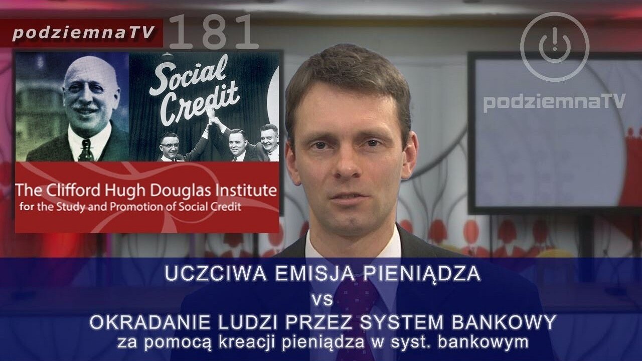 podziemna TV - Kredyt Społeczny Douglasa, pieniądze dla każdego: dywidenda obywatelska #181 (05.01.2018)