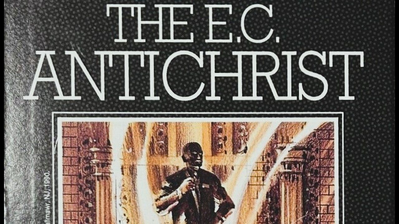 The E.C. Antichrist: The New World Order and the Countdown to Armageddon