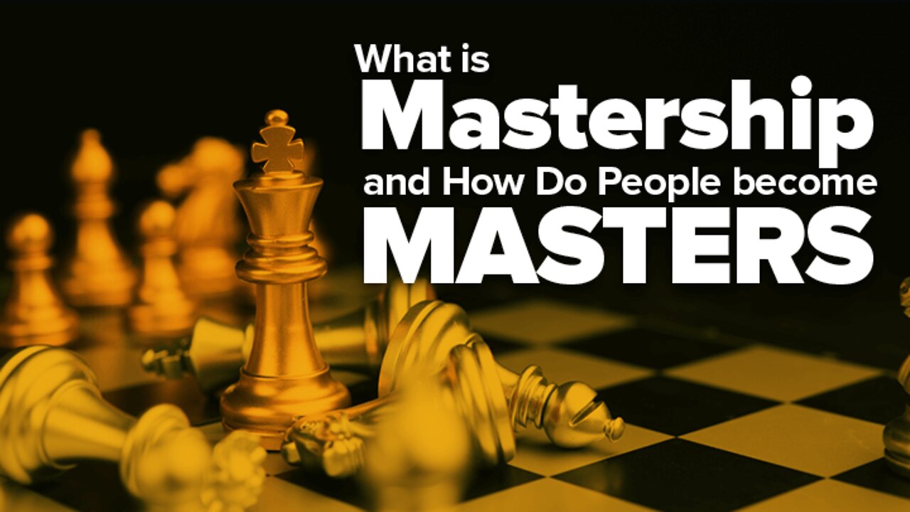 What is Mastership & How Do People Become Masters?