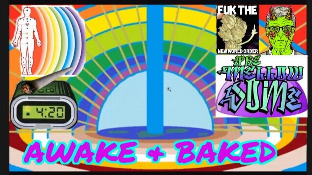 The MellowDome! Awake & Baked #34