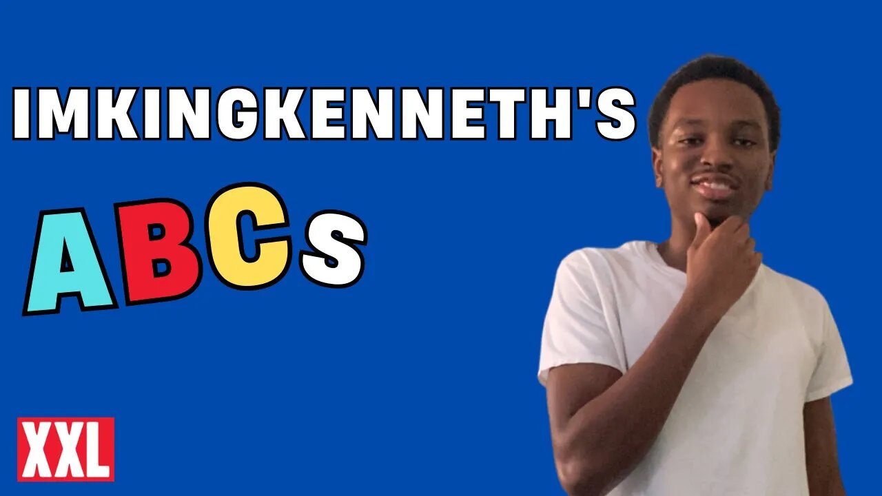 imKingKenneth's ABCs | XXL Parody