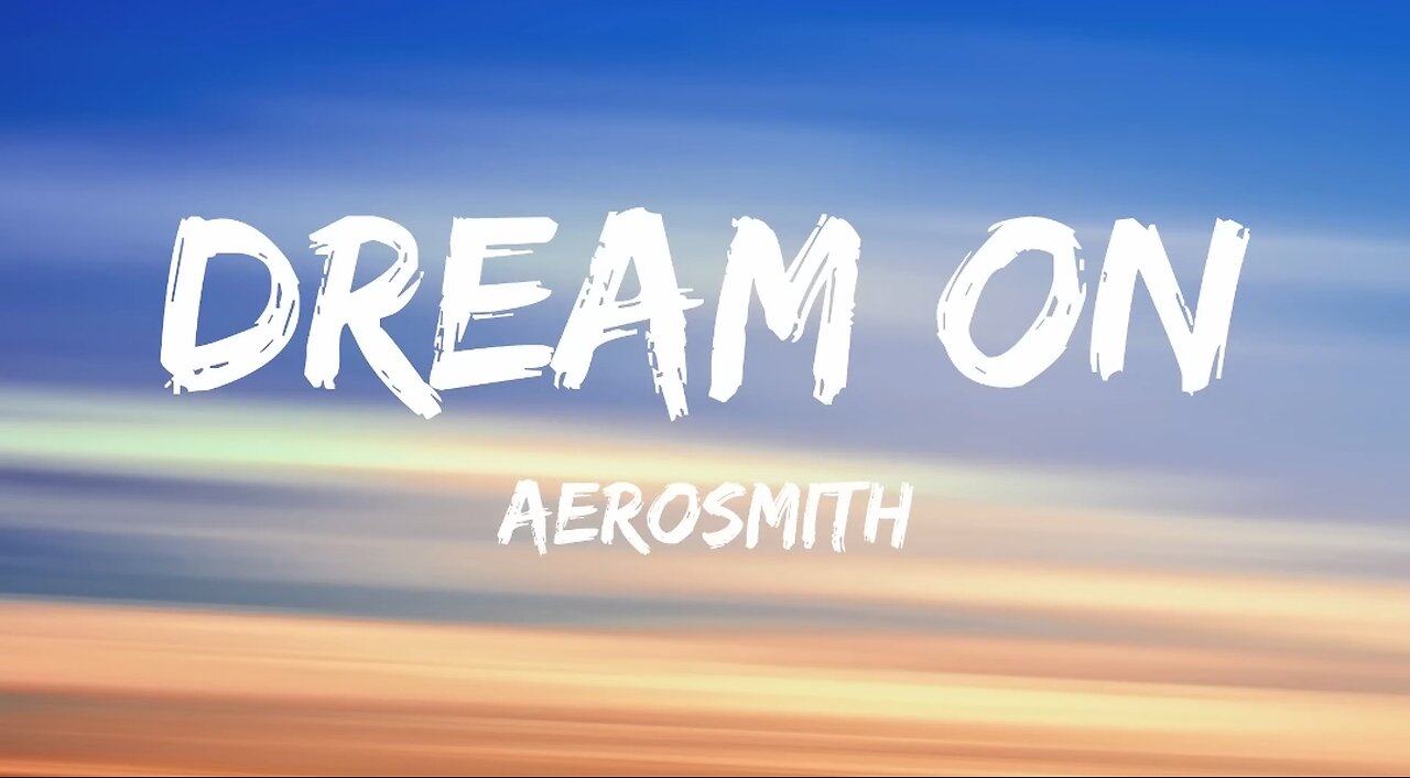 Dream On - Aerosmith (Lyrics)