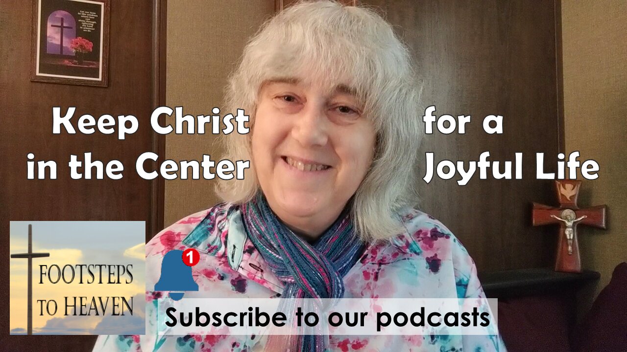 Keep Christ in the Center for a Joyful Life