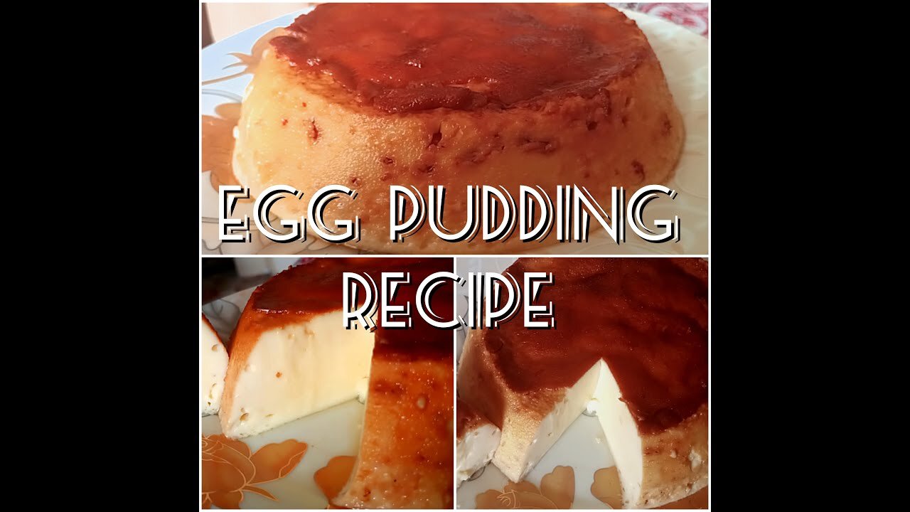 Egg Pudding Recipe