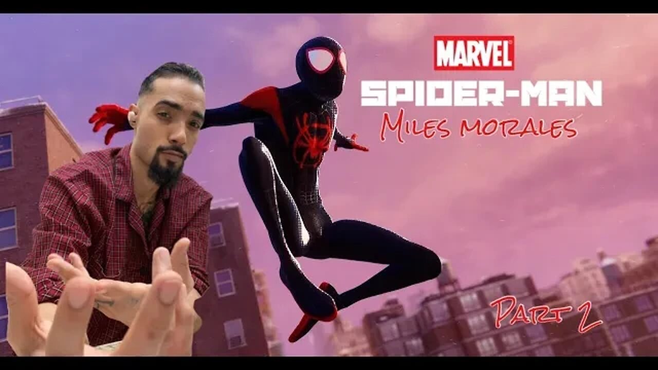 IS EVERYONE AN ANTI-HERO!?? | Spider-Man Miles Morales | Part 2