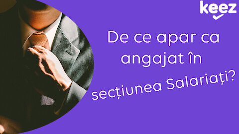 50420212 De ce apar ca angajat in sectiunea Salariati?